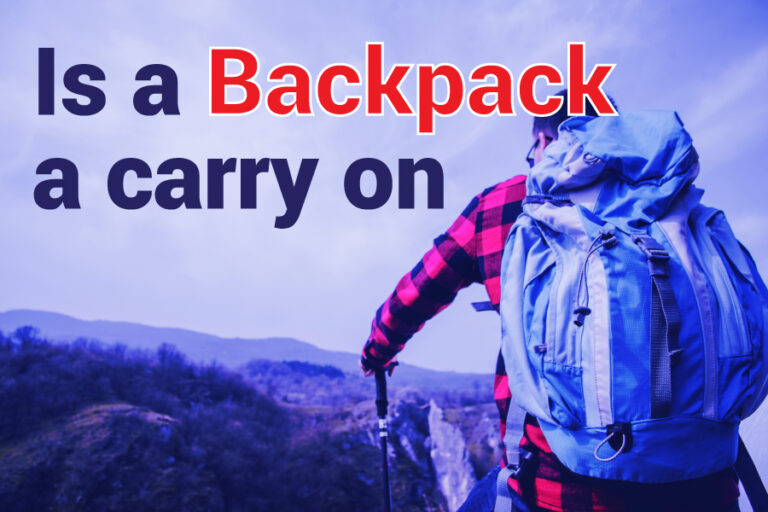 Is A Backpack A Carry On