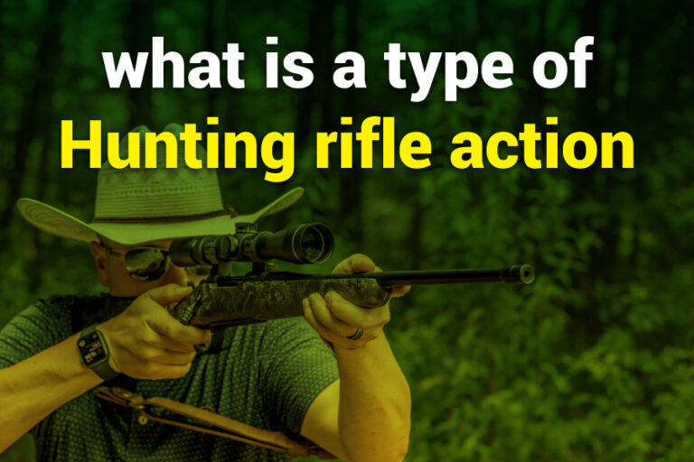 What Is A Type Of Hunting Rifle Action